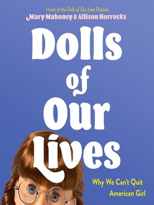 cover image of Dolls of Our Lives